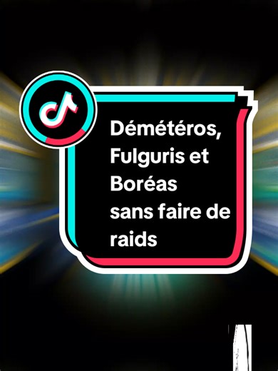 Rencontre Démétéros, Fulguris et Boréas sans raids