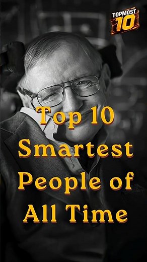 Top 10 Smartest People of All Time 🧠🔥 | Highest IQ Geniuses Ever #shorts