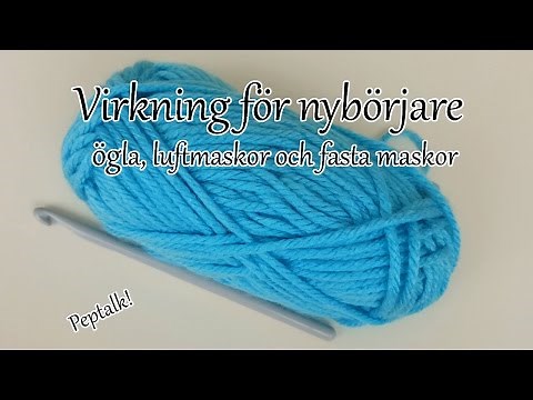 Virkning för nybörjare | Ögla, Luftmaskor & Fastamaskor