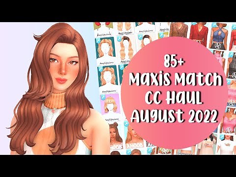 Maxis Match CC Haul + Links // August 2022 //The Sims 4