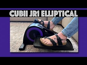 Cubii JR1 Seated Elliptical Review