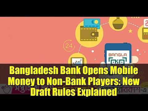 Bangladesh Bank Opens Mobile Money to Non-Bank Players: New Draft Rules Explained