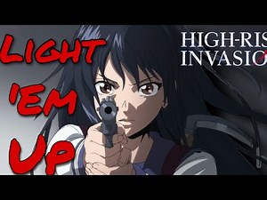 [AMV] HIGH-RISE INVASION || LIGHT ‘EM UP