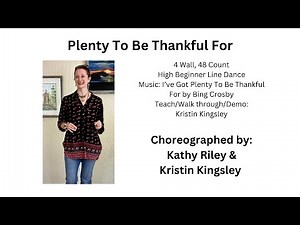Plenty To Be Thankful For_Thanksgiving Line Dance_Kristin Kingsley Teach_Bing Crosby_Holiday Fun