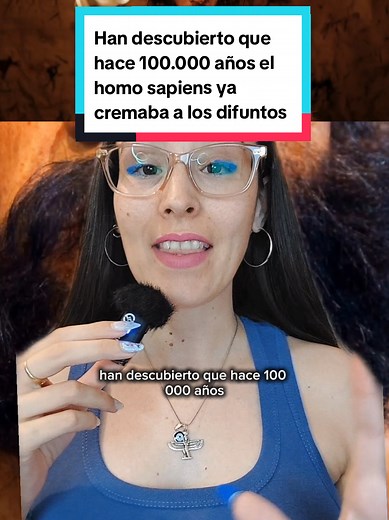 Han descubierto que hace 100.000 años el homo sapiens ya cremaba a los difuntos. #homosapiens
