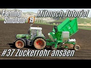 LS19 Tutorial: #37 Sowing sugar cane