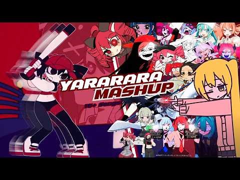 【 17+ SONGS 】YARARARA Mashup [AnythingBecomeMoe + Many More]