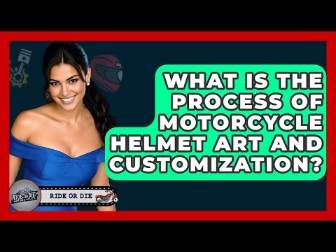 What Is The Process Of Motorcycle Helmet Art And Customization? - Ride or Die Motorcycles
