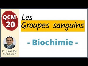 Groupes Sanguins: Biochimie | Hématologie [QCM 20]