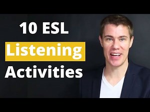 13 ESL Listening Activities for Teachers to use in English Class