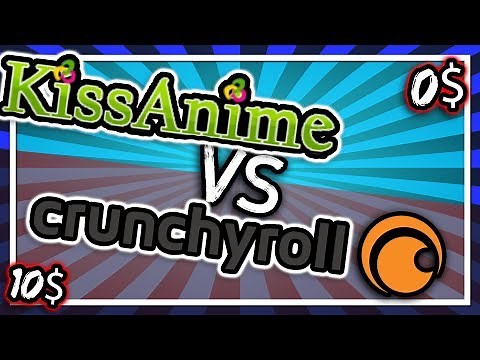 0$ Anime Website vs 10$ Website [Crunchyroll VS Kissanime]