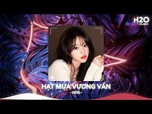 Hạt Mưa Vương Vấn Remix, Hạt Mưa Vương Vấn Em Giờ Này Đang Nơi Đâu🎼Nhạc Remix TikTok Hay 2026