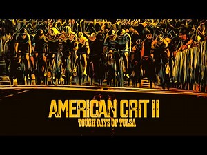 American Crit II: Tough Days of Tulsa