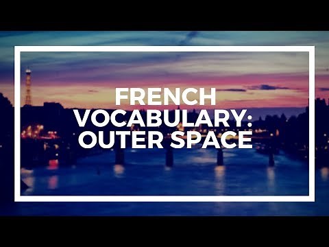 FRENCH VOCABULARY: Outer Space