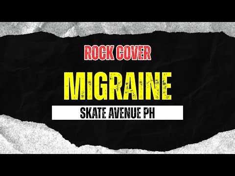 Skate Avenue PH - Migraine (Rock Cover)