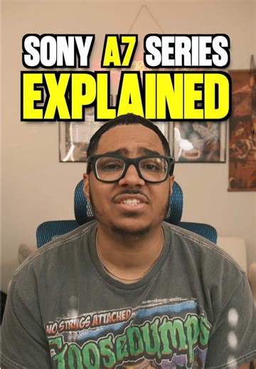 Understanding the Sony A7 Series Mirrorless Cameras