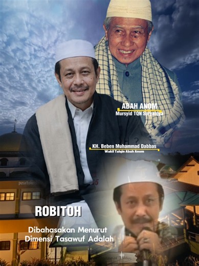 ROBITOH KH.Beben Muhammad Dabbas Wakil Talqin Abah Anom Suryalaya #abahanom #khbebenmuhammaddabas #robitoh #suryalaya #tqn