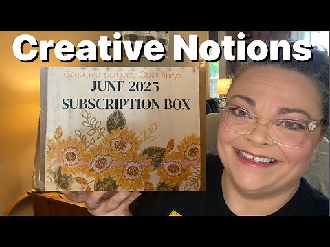 Creative Notions Quilt Box - June 2025
