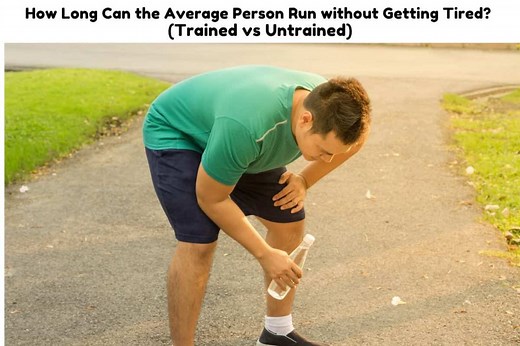 How Long Can the Average Person Run without Getting Tired? (Trained vs Untrained) - Triathlon Budgeting