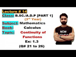 BSC/ADP|Math|3rd Year|Part 1|Calculus|Ch#01|Ex:1.3|Continuity of function(Q#21to26)Punjab University