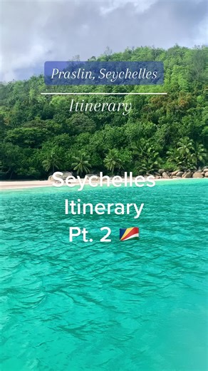 Ultimate Praslin Seychelles Itinerary: Beaches, Hiking, and Dining
