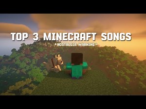 Top 3 Most NOSTALGIC Minecraft Songs Ever Made 🥺