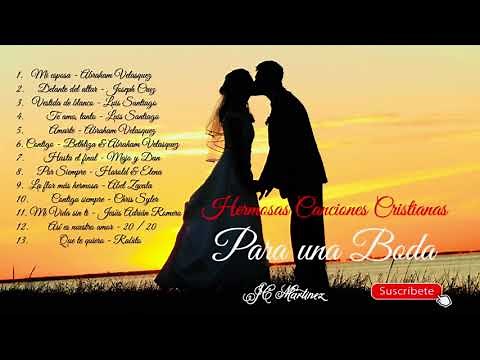 Hermosas Canciones Cristianas Para Una Boda ❤️