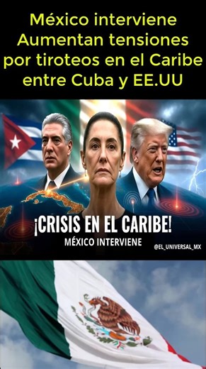 México interviene Aumentan tensiones por tiroteos en el Caribe entre Cuba y EE UU | Daily Brief