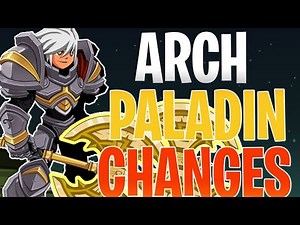 AQW ArchPaladin Class Changes + Skill Mechanic Change | Group Support and Solo Battles