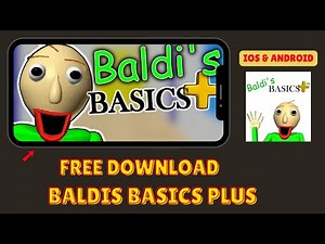 Baldis Basics Plus Free Download - Tips Play on Mobile Phone (NEW)