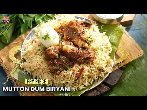 Weekend పార్టీ ప్లాన్ ఉందా? అయితే ఈ Must Try బిర్యానీ మీ కోసమే | Fry Piece Mutton Dum Biryani
