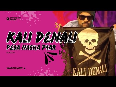 Kali Denali – Bohemia | Official Lyric Video | Pesa Nasha Pyar