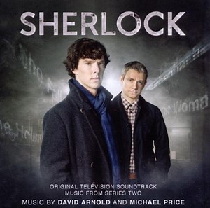 David Arnold And Michael Price - Sherlock (Original Television Soundtrack Music From Series Two)