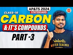 Carbon and its compounds | Class 10 | part 03 @vedantutelugu8910 Ajay Jummidi Sir