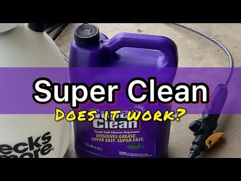 SUPER CLEAN DEGREASER!- Does it work?