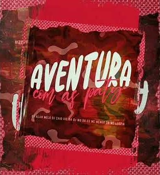 AVENTURA COM AS PATY 2024