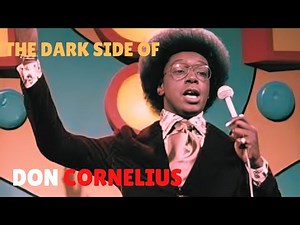 Don Cornelius’s Dark Side: The Untold Story of Soul Train’s Creator