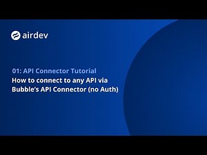 How to connect to any API via Bubble’s API Connector (no Auth) [API Connector Tutorial 1/7]