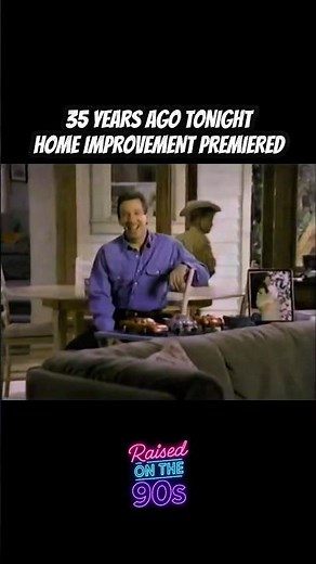 Home Improvement Premiered 35 Years Ago Today