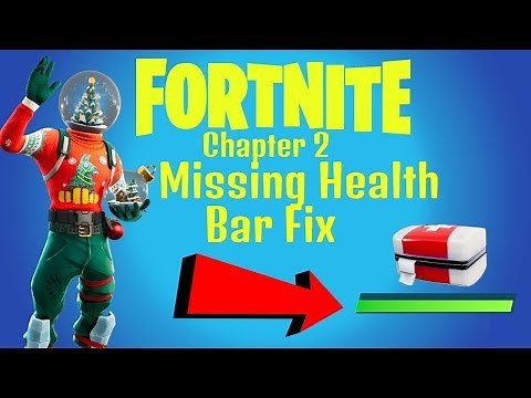 Missing Health Bar Fix Fortnite Chapter 2
