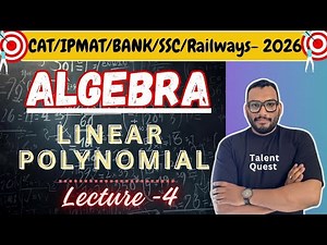 Algebra (Linear Polynomial) Lecture 4