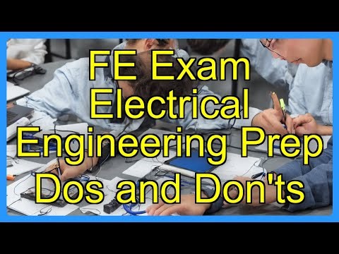 FE Exam Electrical Engineering Prep Dos and Don'ts