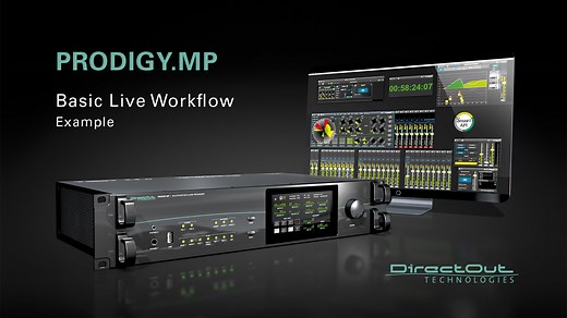 PRODIGY.MP Basic Live Workflow