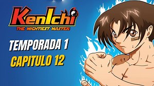 KENICHI CAPITULO 12 COMPLETO EN ESPAÑOL LATINO | Ramon Animes