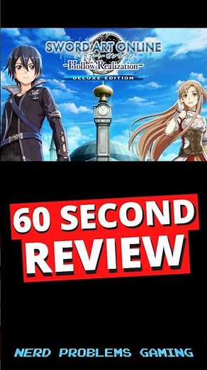 Sword Art Online Hollow Realization 60 Second Review