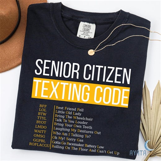 Comfort Colors® Senior Citizen Texting Code Shirt Funny Text Message Grandparents Gift Retired Life T Shirt - Etsy