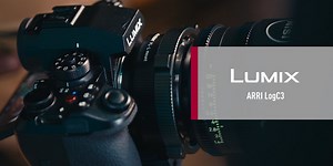 Here’s How to Unlock ARRI LogC3 Cinematic Recording With Your Panasonic LUMIX Cameras