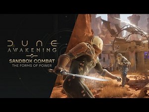 Dune: Awakening | Sandbox Combat — The Forms of Power