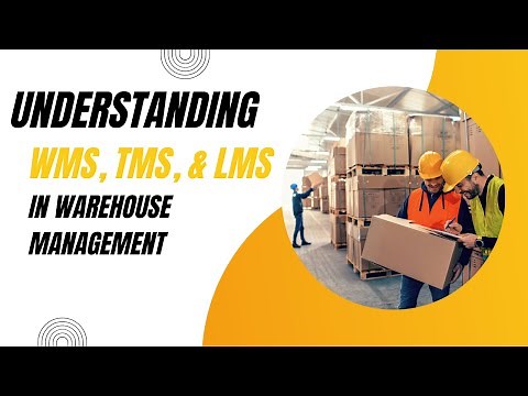 Understanding WMS, TMS, and LMS in Warehouse Management