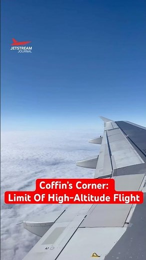 Coffin’s Corner in Aviation - Explained!